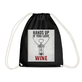 Hands up if you love Wine Lustiger Spruch - Turnbeutel - Schwarz - Vorne