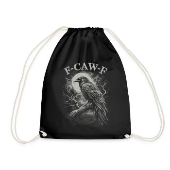 F-Caw-F Crow Raven Dark Gothic Humor Lustiger Goth - Turnbeutel - Schwarz - Vorne