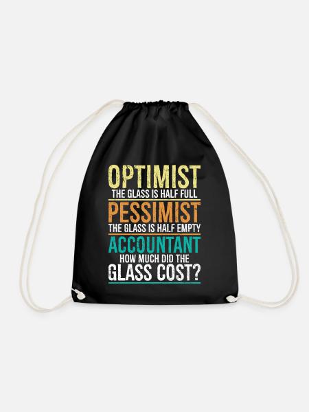 Optimist, das Glas ist halb voll, Pessimist. - Turnbeutel - Schwarz