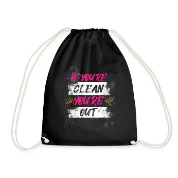 If you're clean Schlammlauf Mud Run Muddy Race - Drawstring Bag - black - Front