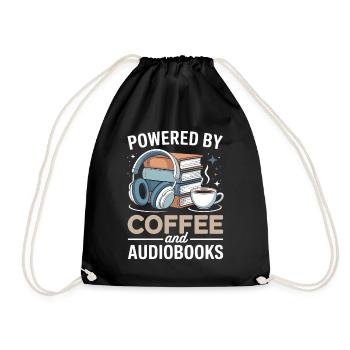 Powered By Coffee And Audiobooks Spruch Hörbücher - Drawstring Bag - black - Front