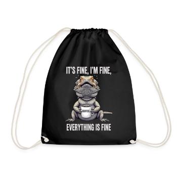 Its Fine Im Fine Coffee Bearded Dragon Humor - Drawstring Bag - black - Front