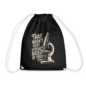 That Wasn't Evidence-Based Medicine Lab Nerd Doctor - Drawstring Bag - black - Front
