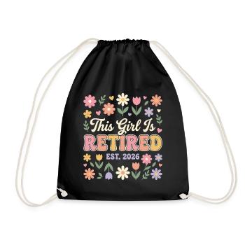 This Girl Is Retired Est 2026 Blumen - Turnbeutel - Schwarz - Vorne