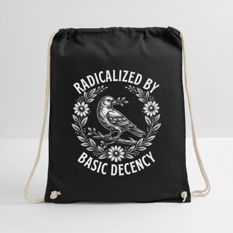 Radicalized Basic Decency Activist Equality  Drawstring Bag