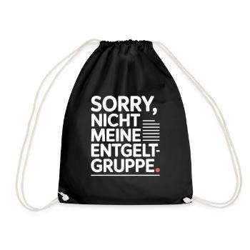 Sorry Nicht Meine Entgeltgruppe Beamte TVöD Büro - Turnbeutel - Schwarz - Vorne