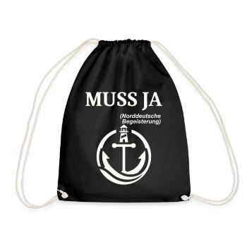MUSS JA Norddeutscher Humor Spruch lustig - Turnbeutel - Schwarz - Vorne