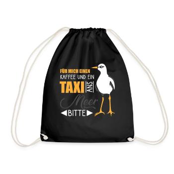 für mich einen kaffee und ein taxi ans meer bitte - Turnbeutel - Schwarz - Vorne