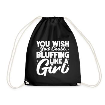 Joueur de casino que vous aimeriez pouvoir blufaire comme une fille - Sac de sport léger - noir - Devant