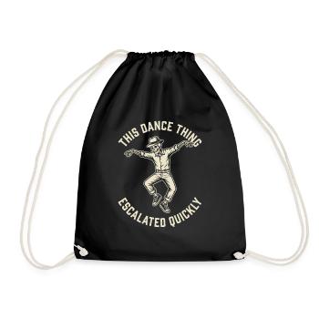 This Dance Thing Escalated Quickly Funny Skeleton - Drawstring Bag - black - Front
