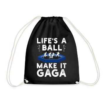 Life's a Ball Make It Gaga - Drawstring Bag - black - Front