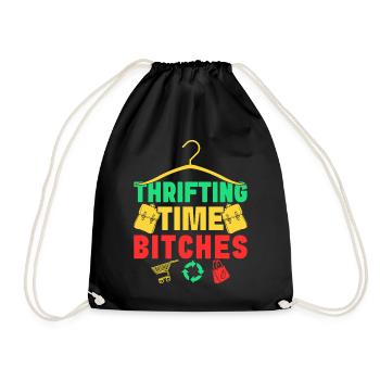 Thrift Shopper Thrifting Time Bitches Thrift Store - Drawstring Bag - black - Front