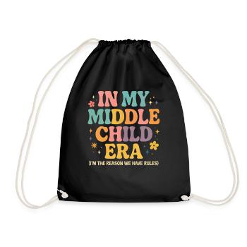 Daughter Family Humor In My Middle Child Era - Drawstring Bag - black - Front