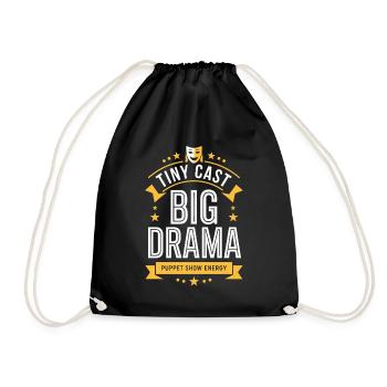Small stage, lots of drama | Puppet Show Humor - Drawstring Bag - black - Front