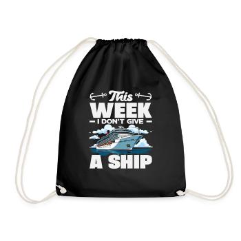 This Week I Dont Give A Ship Lustig Urlaub - Turnbeutel - Schwarz - Vorne