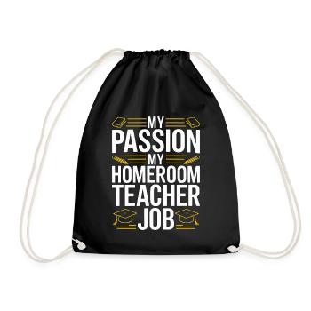 Homeroom Teacher My Passion My Classroom Teacher - Turnbeutel - Schwarz - Vorne