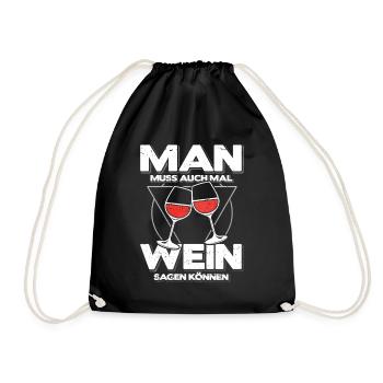 Wein Geschenk Lustig – Weinspruch für Männer & Fra - Turnbeutel - Schwarz - Vorne