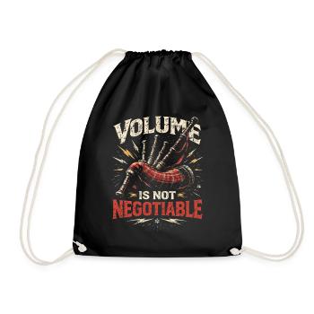 Bagpipes Bagpiper Volume Not Negotiable - Drawstring Bag - black - Front
