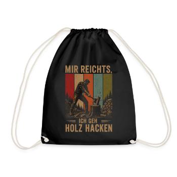 Mir reichts Ich geh Holz hacken Vintage Holzfäller - Turnbeutel - Schwarz - Vorne