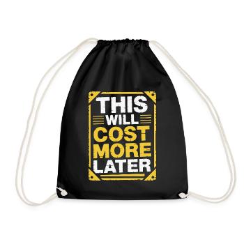 Print Designer This Will Cost More Print Expert - Drawstring Bag - black - Front