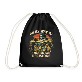 Holiday Humor On My Way To Making Bad Decisions - Drawstring Bag - black - Front