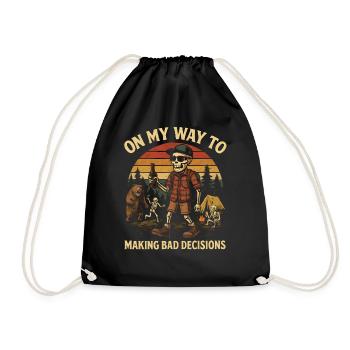 Camping Humor On My Way To Making Bad Decisions - Drawstring Bag - black - Front
