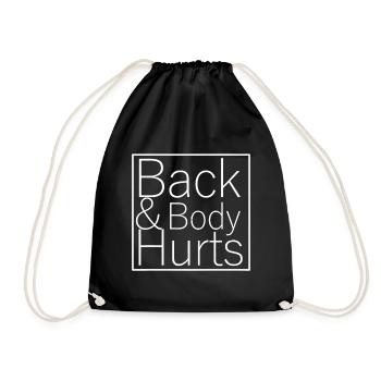 Back & Body Hurts - Drawstring Bag - black - Front