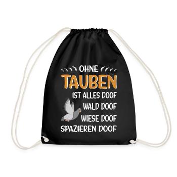 Taubenzüchter Taube Taubenzucht Spruch Brieftaube - Turnbeutel - Schwarz - Vorne