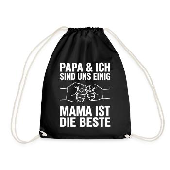 Papa & Ich Sind Uns Einig Mama Ist Die Beste - Turnbeutel - Schwarz - Vorne