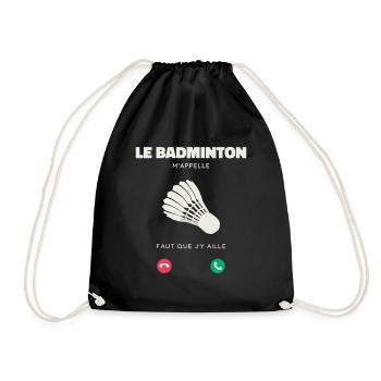 Le Badminton M’Appelle Faut Que J’y Aille - Sac de sport léger - noir - Devant