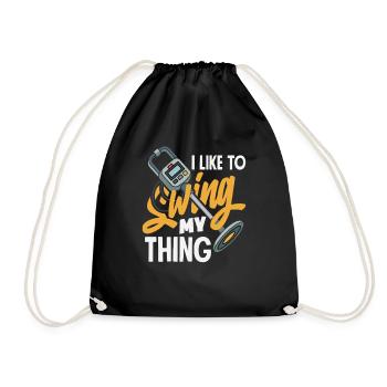 I Like To Swing My Thing Sondeln Spruch - Drawstring Bag - black - Front