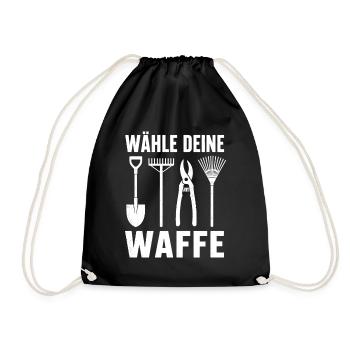 Wähle Deine Waffe Garten Werkzeug Shirt - Turnbeutel - Schwarz - Vorne