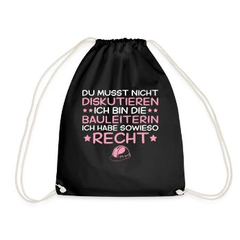 Bauleiterin hat sowieso Recht - Bauleitung - Turnbeutel - Schwarz - Vorne
