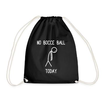Pas de boule de bocce aujourd’hui, joueur de Boule Boule - Sac de sport léger - noir - Devant