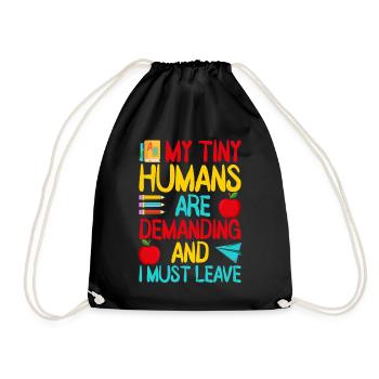 Pre K Teacher Human Are Demanding Kindergarten - Drawstring Bag - black - Front