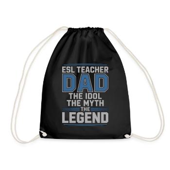 ESL Teacher Dad The Idol The Myth Language Teacher - Drawstring Bag - black - Front
