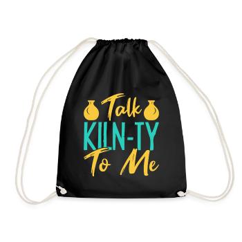 Gifts For Pottery Makers Talk Klin-Ty To Me - Drawstring Bag - black - Front