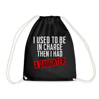 Be in Charge Then I Had A Daughter Funny dad - Sac de sport léger - noir - Devant