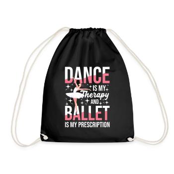 Dancing is my therapy and ballet is mine - Drawstring Bag - black - Front
