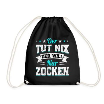 Der Tut Nix Der Will Nur Zocken - Turnbeutel - Schwarz - Vorne