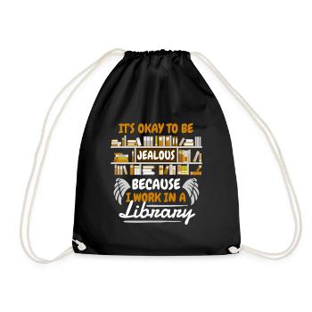 Jealous? I Work In A Library - Drawstring Bag - black - Front