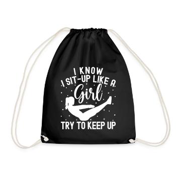 Gym Junkies Sit-Up Like A Girl Keep Up - Drawstring Bag - black - Front