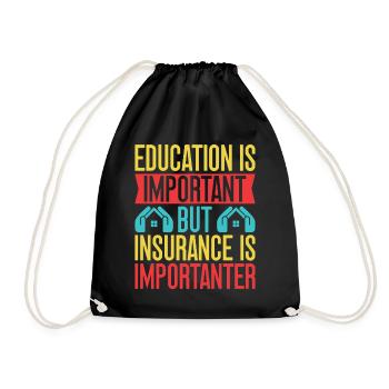 Insurance Agent Education Important But Funny - Drawstring Bag - black - Front