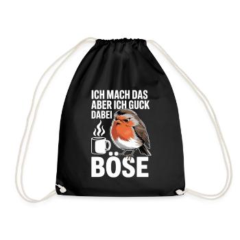  Ich Mach Das Aber Ich Guck Dabei Böse Lustiger - Turnbeutel - Schwarz - Vorne
