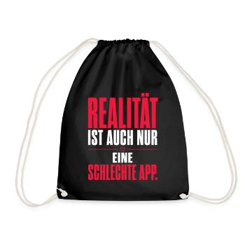 Realität Als Schlechte App - Turnbeutel - Schwarz - Vorne
