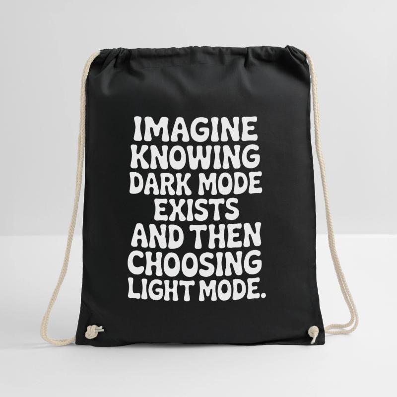 Dark Mode Exists Programmer IT Nerd Coder Office Drawstring Bag