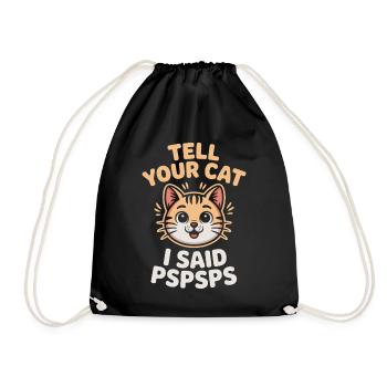 Chat Dis à ton chat Pspsps Chat Maman Miaulement Chats - Sac de sport léger - noir - Devant