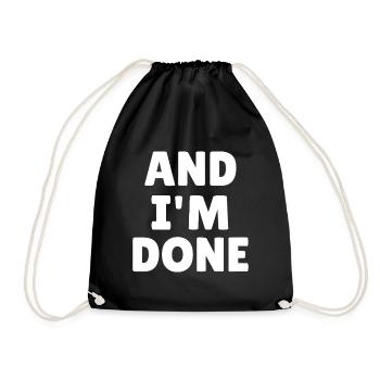Et j’ai fini, citation audacieuse Tee - Sac de sport léger - noir - Devant