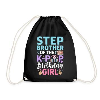 Step Brother of The K-Pop Birthday Girl - Drawstring Bag - black - Front