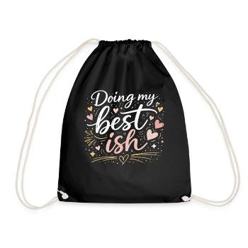 Doing My Best Ish Funny Saying Hearts Design - Drawstring Bag - black - Front